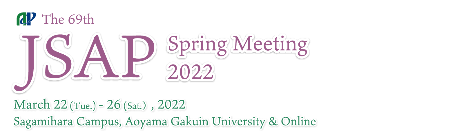 The 69th JSAP Spring Meeting 2022